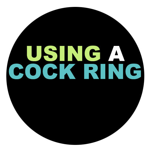 How To Use a Cock Ring