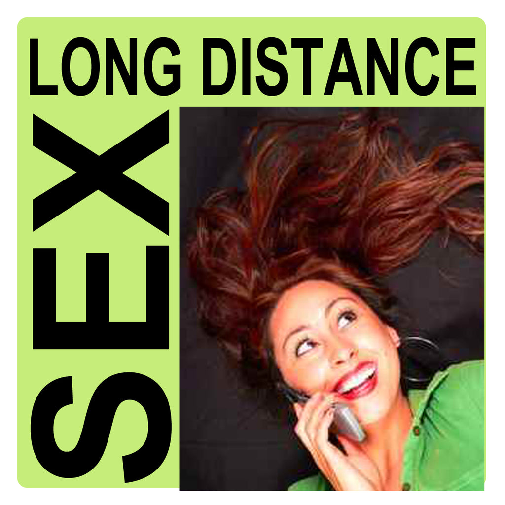 Long Distance Sex While They're Away