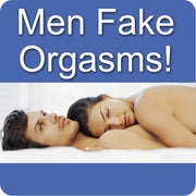 Men Fake Orgasm Too