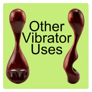 Other Uses for a Vibrator