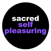 Sacred Self Pleasuring