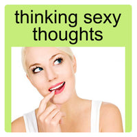 Thinking Sexy Thoughts