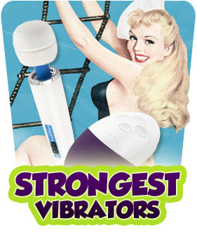 What Is the Strongest Vibrator I Can Purchase?